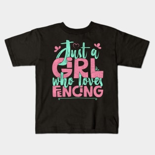 Just A Girl Who Loves Fencing Gift graphic Kids T-Shirt